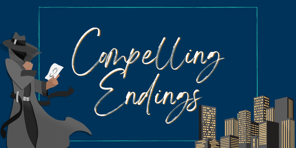 Compelling Endings