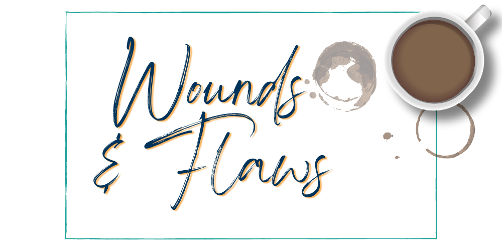 Wounds & Flaws