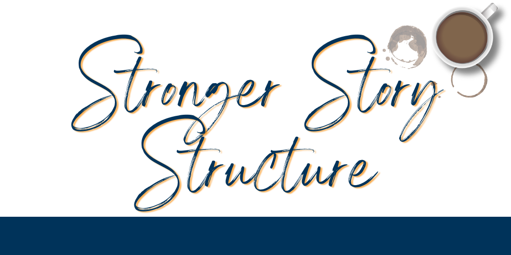 Stronger Story Structure